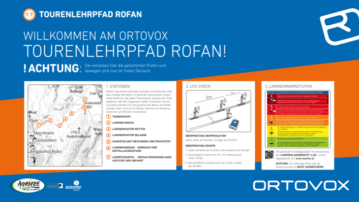 One example is the Ortovox ski touring trail in Rofan. A total of seven display panels provide tourers with important information about avalanche safety or the functioning of the avalanche transceiver.